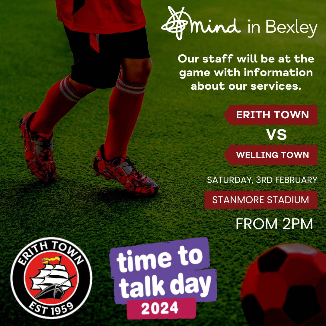 A poster with an image of a footballer advertising that Mind in Bexley will be at Erith Town's game with Welling Town on Saturday 3rd February from 2pm
