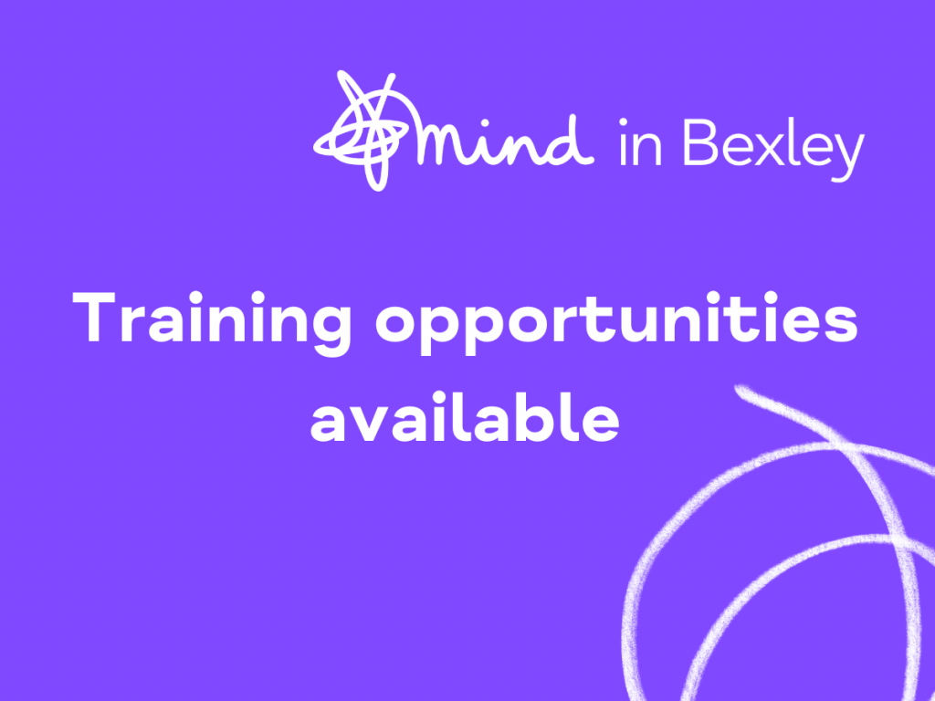 Training opportunities are available with Mind in Bexley - Mind in Bexley