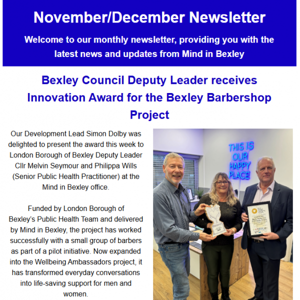 The November December newsletter lead story, including a picture of Bexley Council Deputy Leader Cllr Melvin Seymour, with Philippa Wills and Simon Dolby