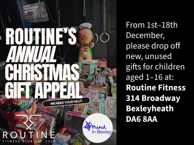 Routine Fitness Christmas Gift Appeal with the words: "From 1st–18th December, please drop off new, unused gifts for children aged 1–16 at: Routine Fitness 314 Broadway Bexleyheath DA6 8AA"