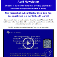 April Newsletter screenshot with the headline April Newsletter in blue. The main story is titled "New research about our Bexley Crisis Cafe has been published in a mental health journal"